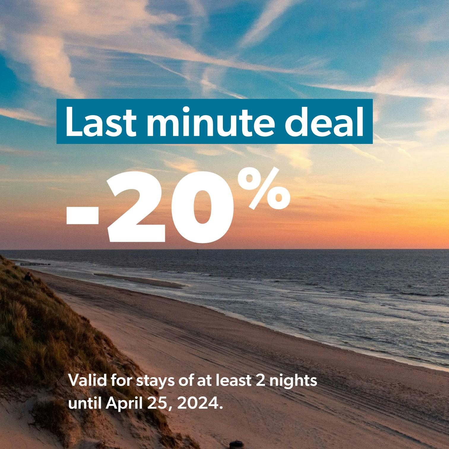 Last minute deal: 20% discount for stays of at least 2 nights, valid until April 30, 2024.
